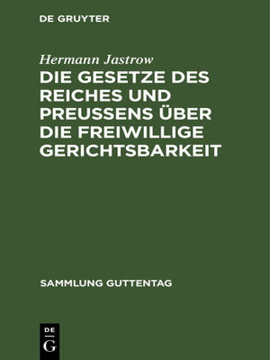 cover image of Die Gesetze des Reiches und Preußens über die freiwillige Gerichtsbarkeit